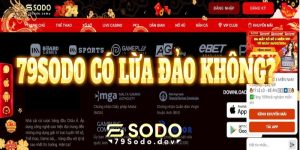 79sodo có lừa đảo không