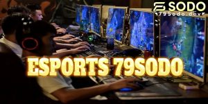 Esports 79sodo