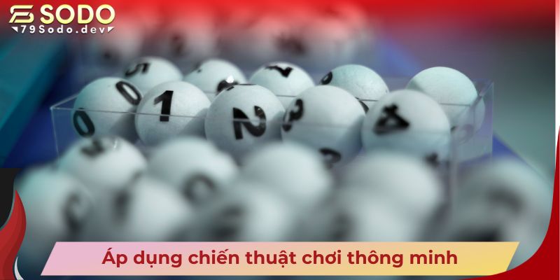 Áp dụng chiến thuật chơi thông minh