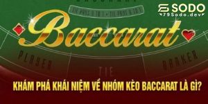 Nhóm kéo Baccarat có mục đích gì?